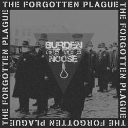 Burden Of The Noose : The Forgotten Plague